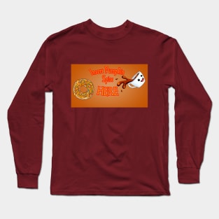 Insert Pumpkin Spice Latte Here! Long Sleeve T-Shirt